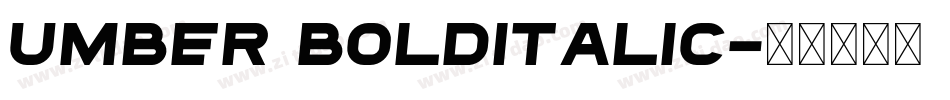 Umber BoldItalic字体转换